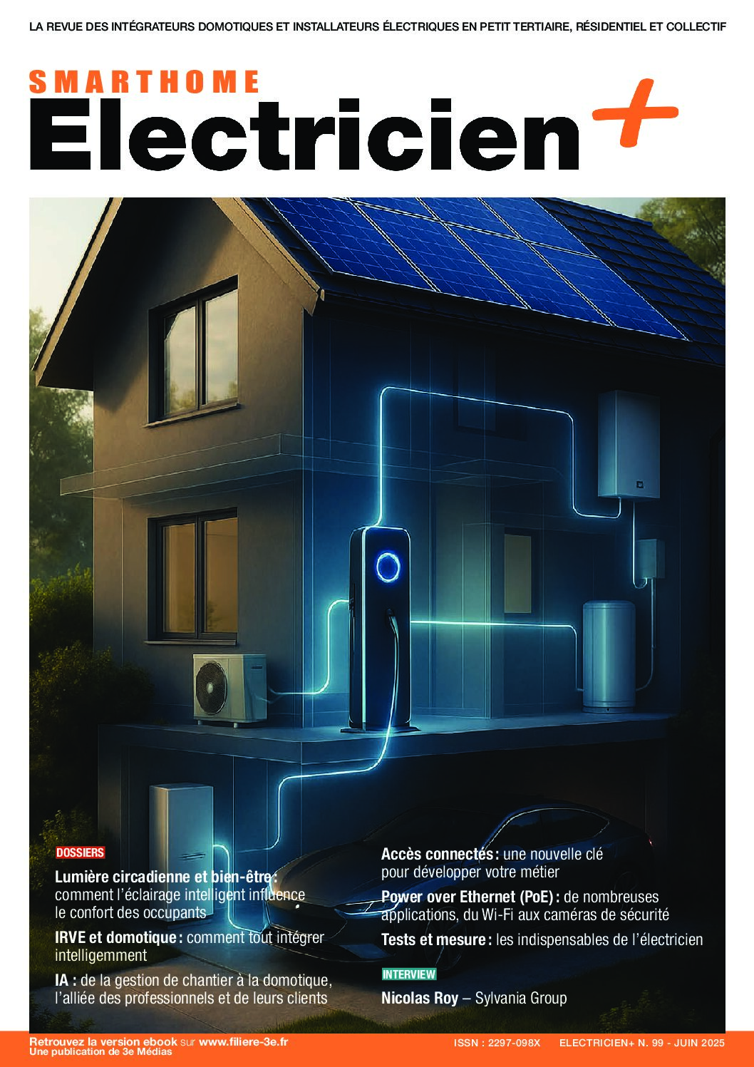 Magazine Smart Home Electricien+ de juin 2025 : Eclairage circadien - IRVE - Intelligence Artificielle - Accès connectés - Power Over Ethernet - Tests et mesure